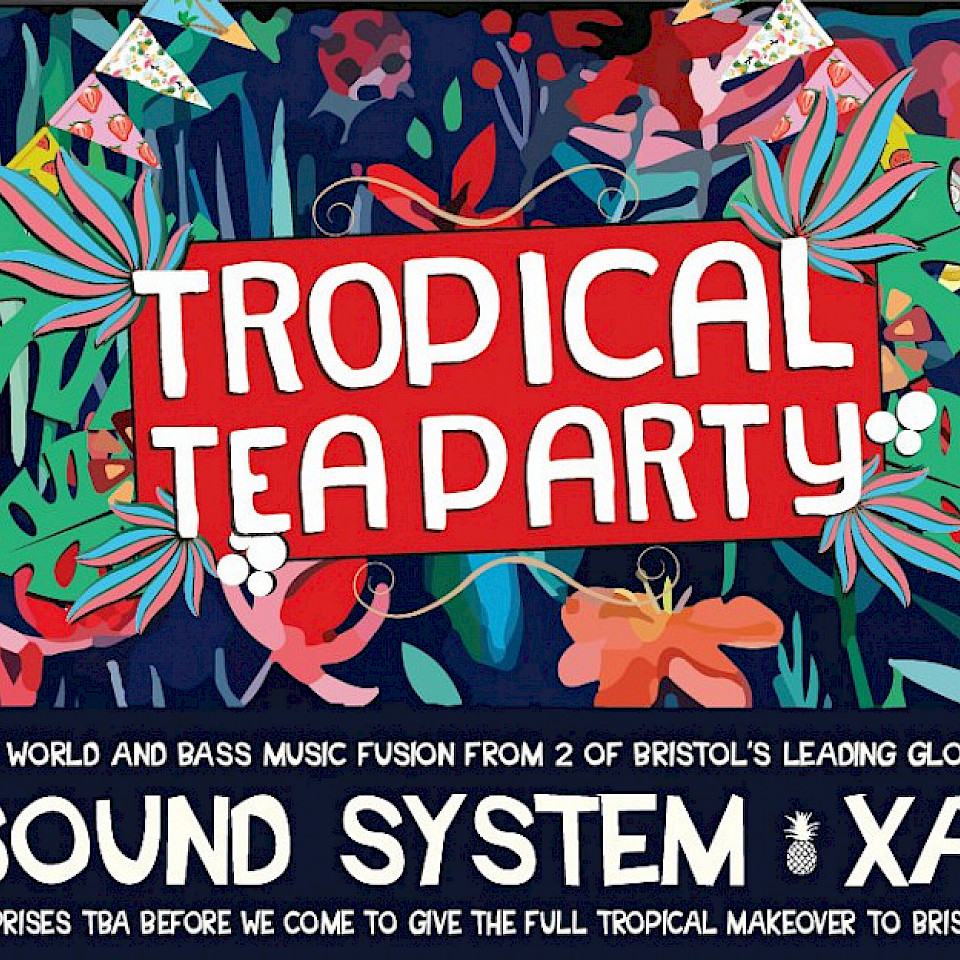 Tropical Tea Party feat Hippo Sound System